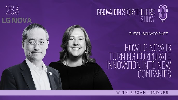How LG Nova Is Turning Corporate Innovation Into New Companies