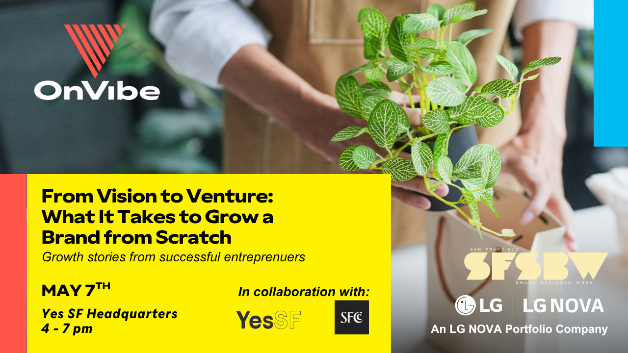 LG NOVA-BACKED ONVIBE HOSTS SMALL BUSINESS WEEK PANEL IN PARTNERSHIP WITH THE SAN FRANCISCO CHAMBER OF COMMERCE